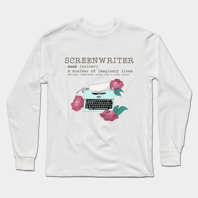 THE SCREENWRITER Long Sleeve T-Shirt by themunchkinboutique